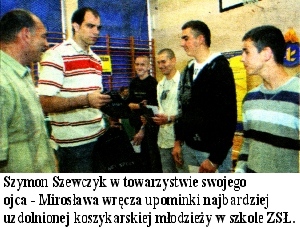 30 Kurier 8 CZERWCA 2009 r. SPORT Szymon Szewczyk w szkolnych murach